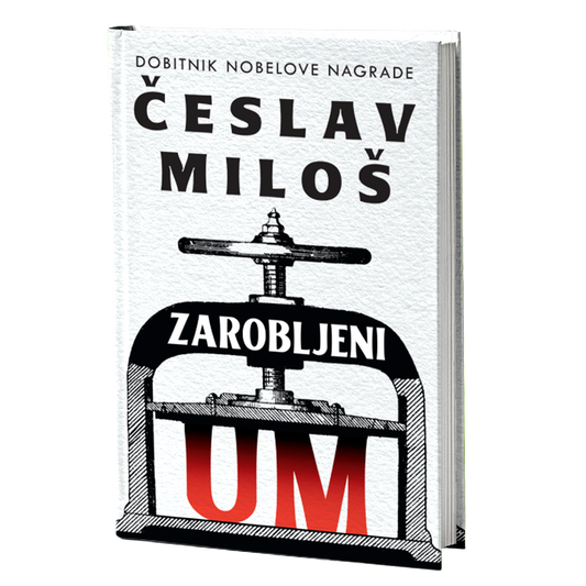 ZAROBLJENI UM - Česlav Miloš