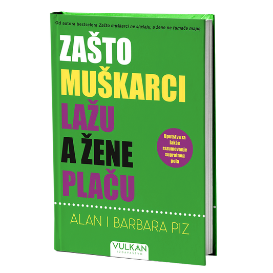 ZAŠTO MUŠKARCI LAŽU A ŽENE PLAČU - Alan i Barbara Piz