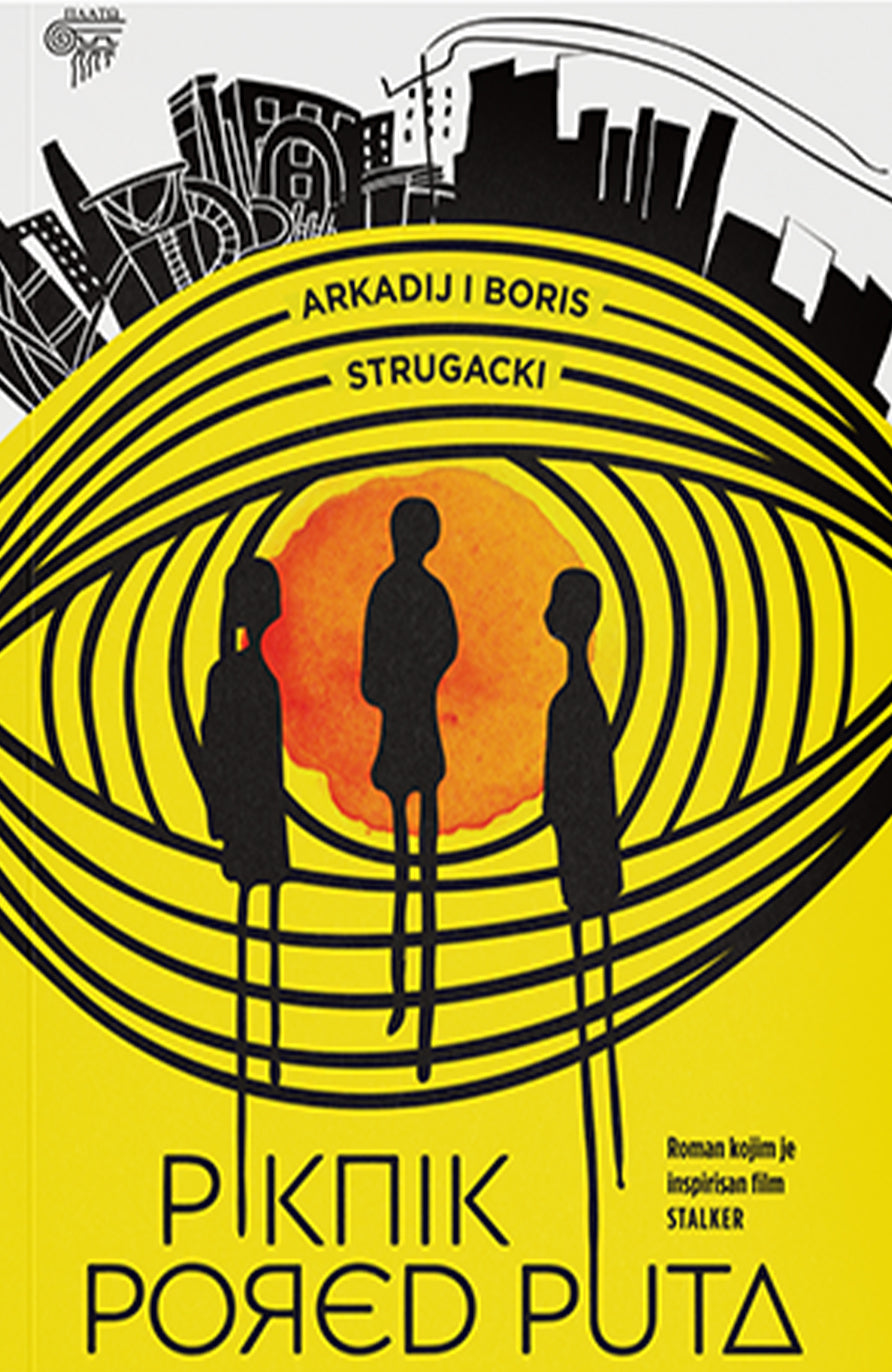 Piknik pored puta  — Arkadij i Boris Strugacki
