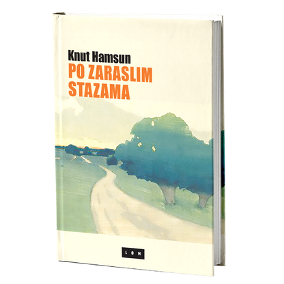 Po zaraslim stazama – Knut Hamsun