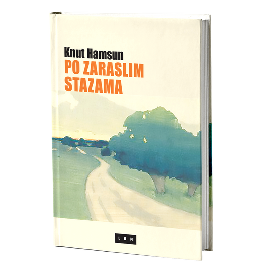 Po zaraslim stazama – Knut Hamsun