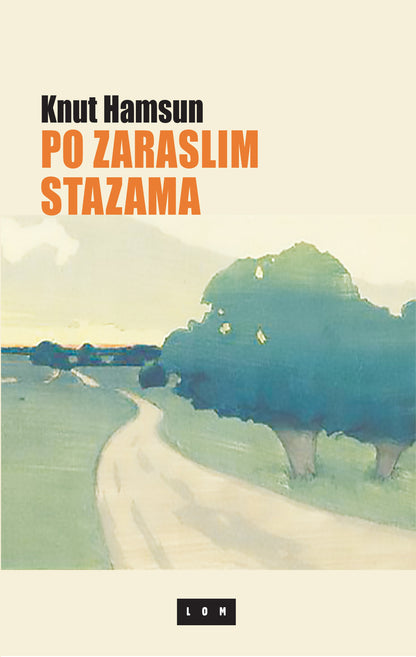 Po zaraslim stazama – Knut Hamsun