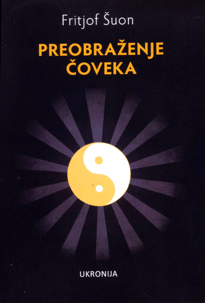 Preobraženje čoveka – Fritjof Šuon
