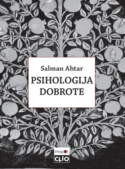 Psihologija dobrote – Salman Ahtar