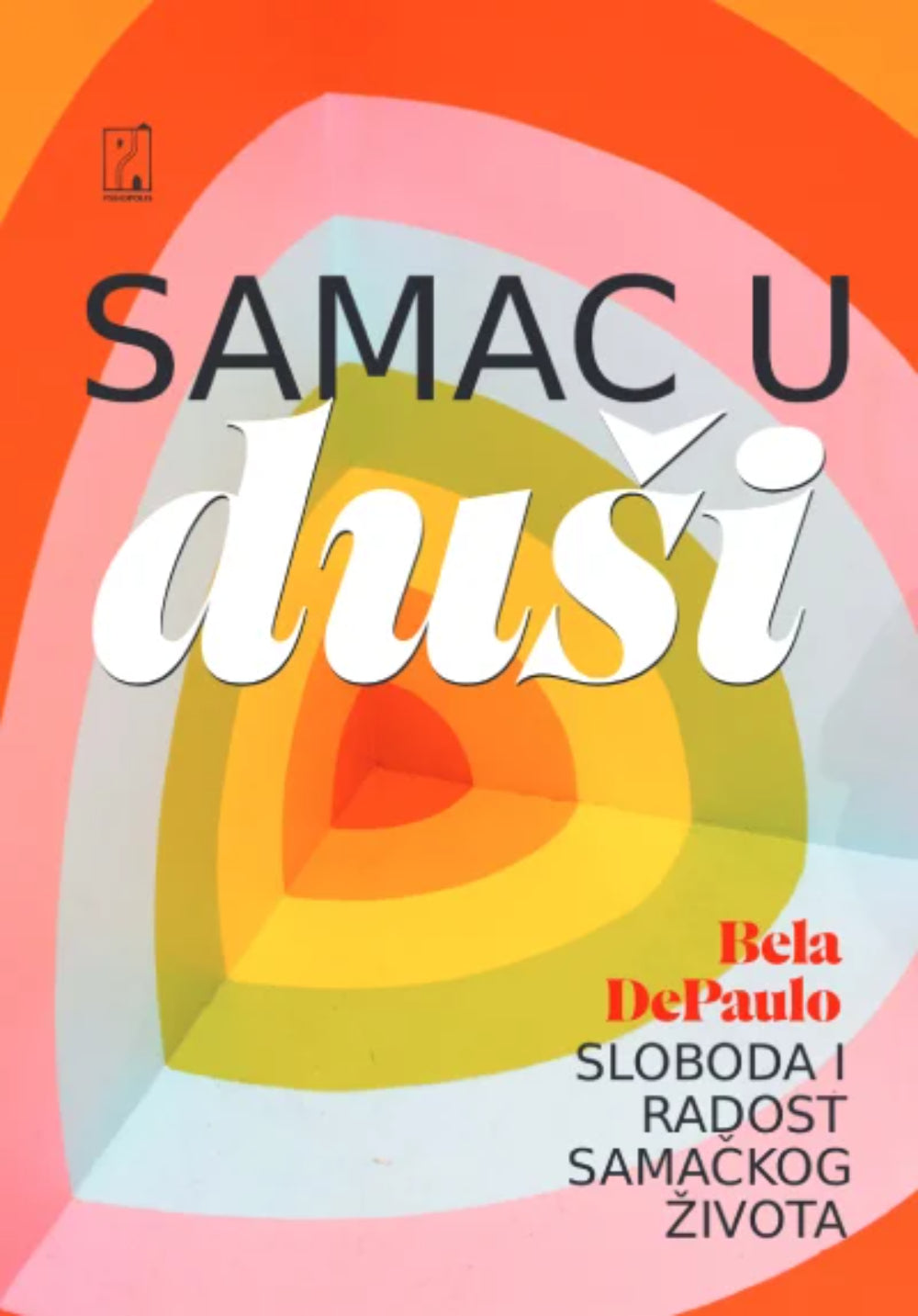 Samac u duši – Bela DePaulo