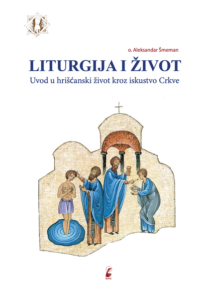Liturgija i život – o. Aleksandar Šmeman