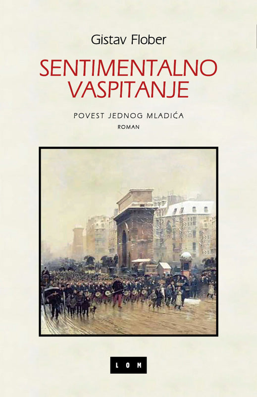 Sentimentalno vaspitanje – Gistav Flober