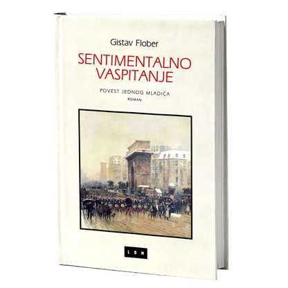Sentimentalno vaspitanje – Gistav Flober