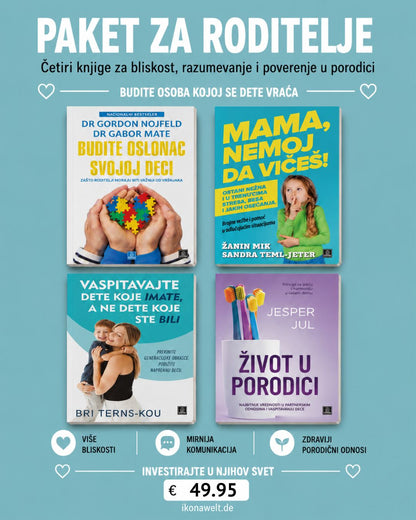 Izgradite bliskost, razumevanje i poverenje u porodici - paket za roditelje