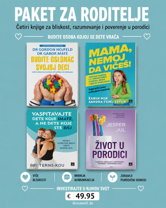 Izgradite bliskost, razumevanje i poverenje u porodici - paket za roditelje