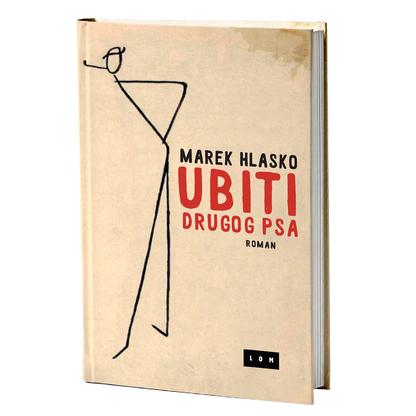 Ubiti drugog psa – Marek Hlasko