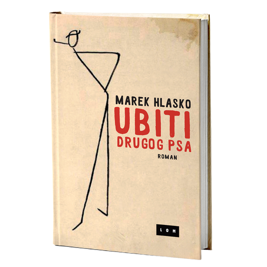 Ubiti drugog psa – Marek Hlasko