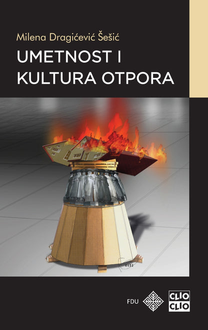 Umetnost i kultura otpora – Milena Dragićević Šešić