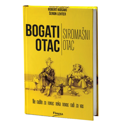 Bogati otac siromašni otac - Robert Kiosaki