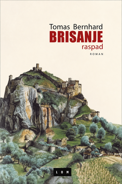 Brisanje. Raspad – Tomas Bernhard