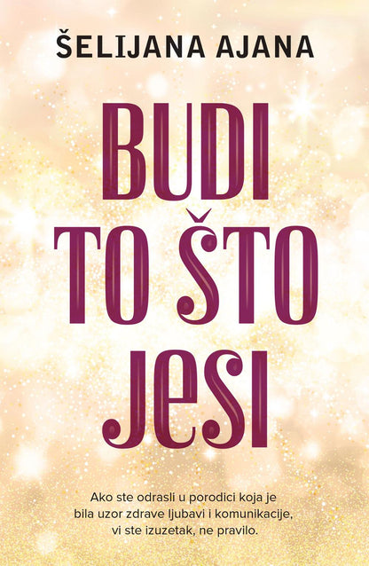 Budi to što jesi - Šelijana Ajana