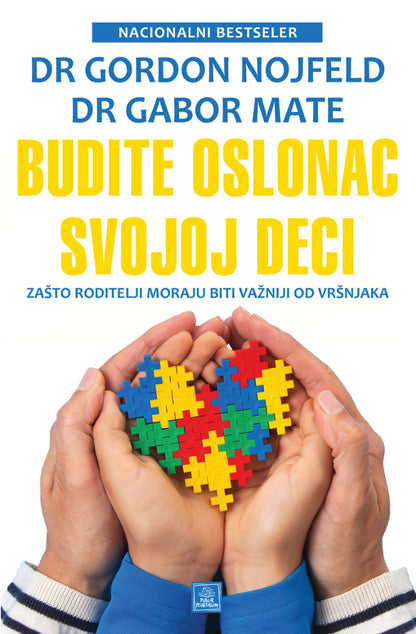 Budite oslonac svojoj deci – Gordon Nojfeld, Gabor Mate