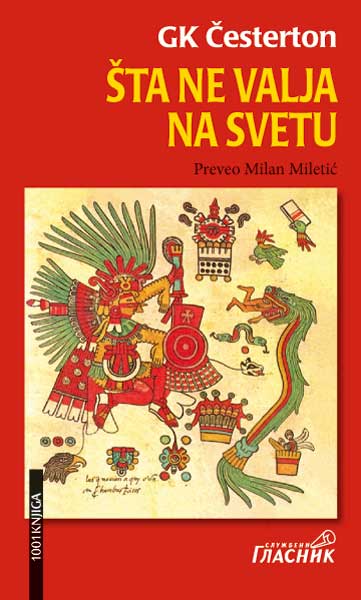 ŠTA NE VALJA NA SVETU- Gilbert K. Česterton