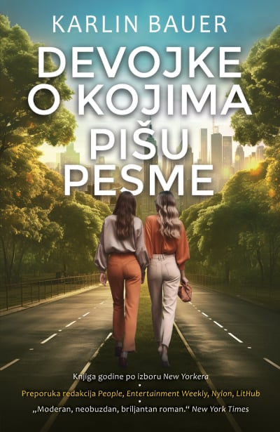 DEVOJKE O KOJIMA PIŠU PESME - Karlin Bauer
