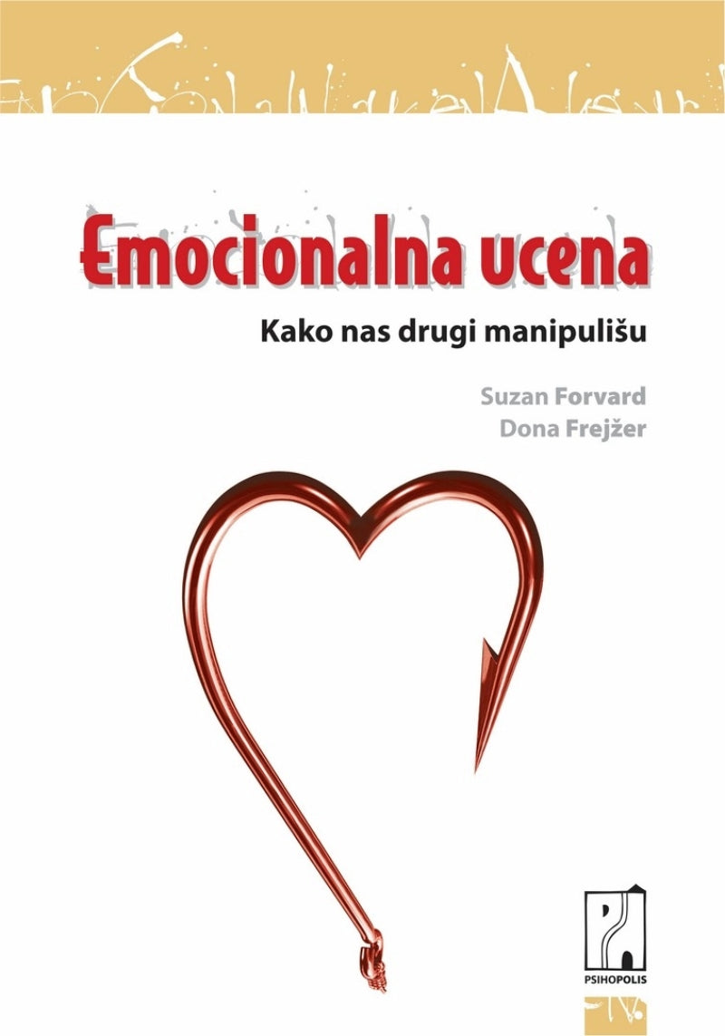 Emocionalna ucena – Suzan Forvard, Dona Frejžer