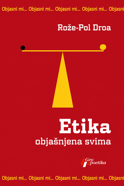 Etika objašnjena svima – Rože-Pol Droa