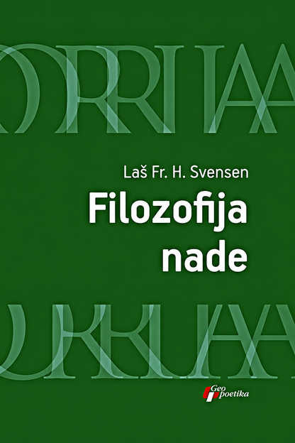 Filozofija nade – Laš Fr. H. Svensen
