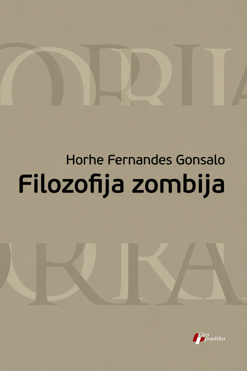 Filozofija zombija – Horhe Fernandes Gonsalo