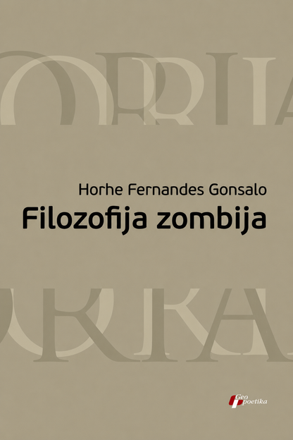 Filozofija zombija – Horhe Fernandes Gonsalo