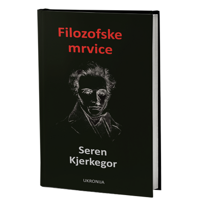 Filozofske mrvice – Seren Kjerkegor
