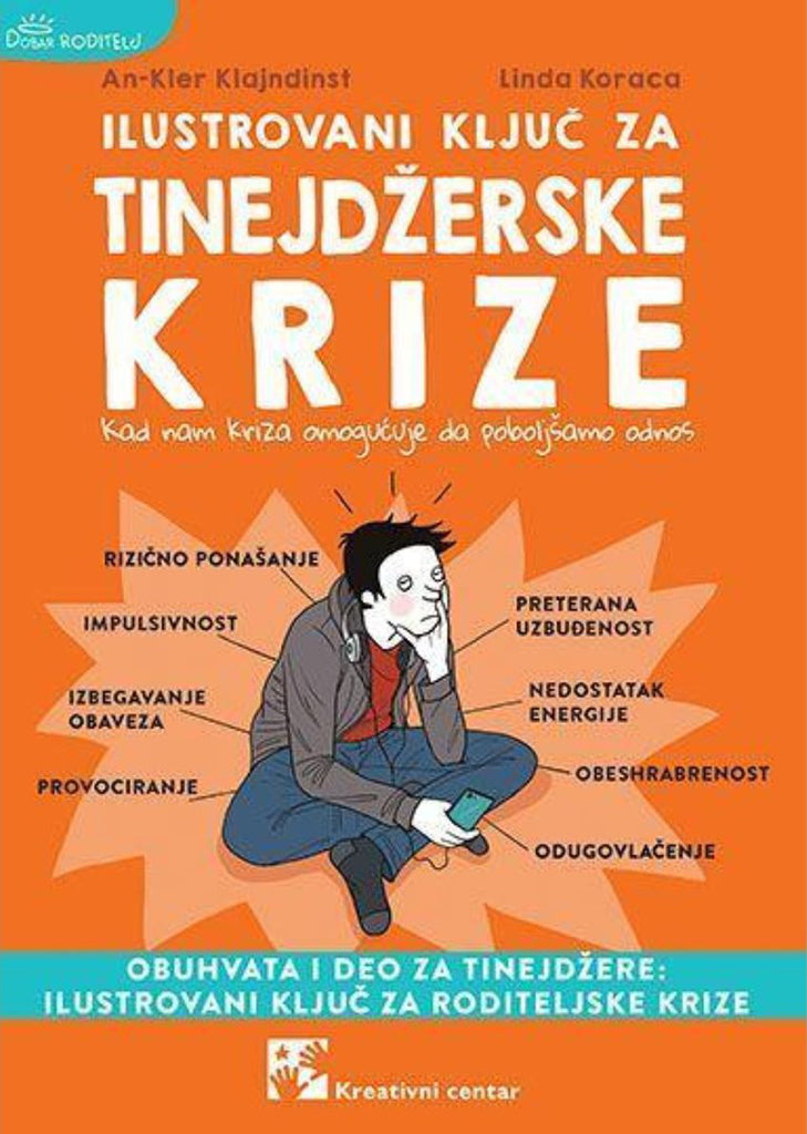 ILUSTROVANI KLJUČ ZA TINEJDŽERSKE KRIZE - An-Kler Klajndinst, korica knjige