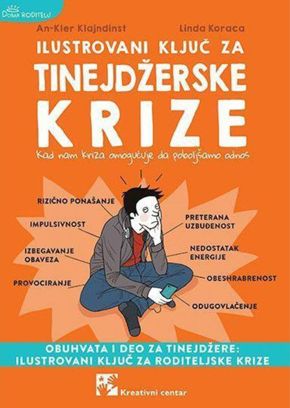 ILUSTROVANI KLJUČ ZA TINEJDŽERSKE KRIZE - An-Kler Klajndinst, korica knjige