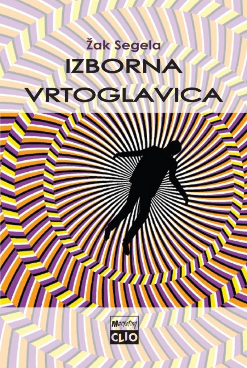 Izborna vrtoglavica – Žak Segela