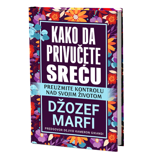 Kako da privučete sreću – Džozef Marfi