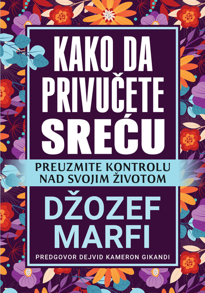 Kako da privučete sreću – Džozef Marfi