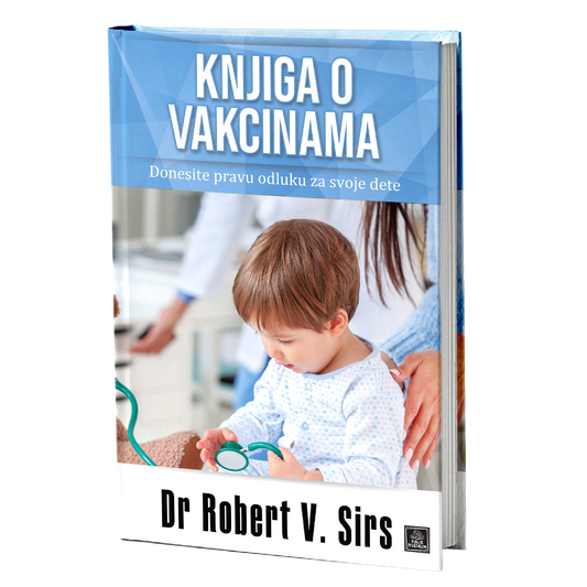 Knjiga o vakcinama - Dr Robert V. Sirs