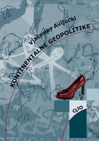 Kontinentalne geopolitike – Vjačeslav Avijucki