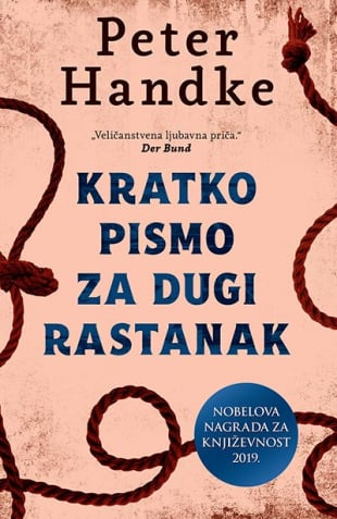 KRATKO PISMO ZA DUGI RASTANAK - Peter Handke