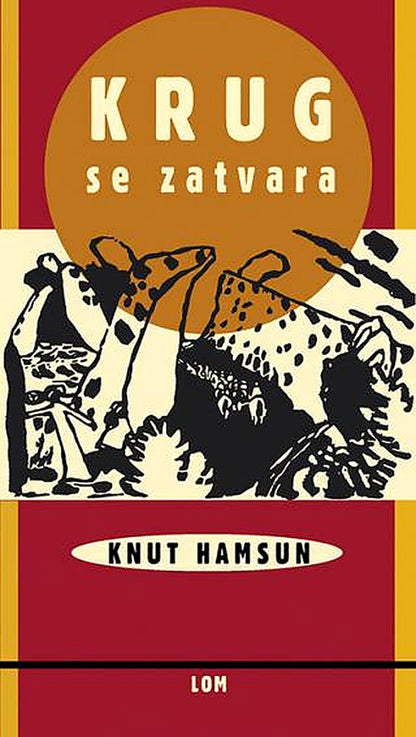 Krug se zatvara – Knut Hamsun