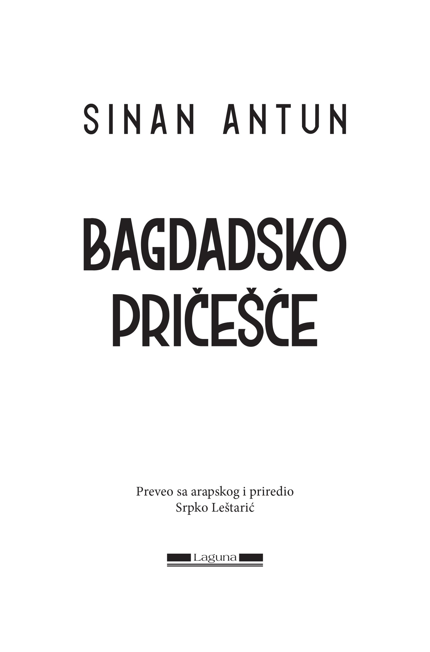 BAGDADSKO PRIČEŠĆE - Sinan Antun