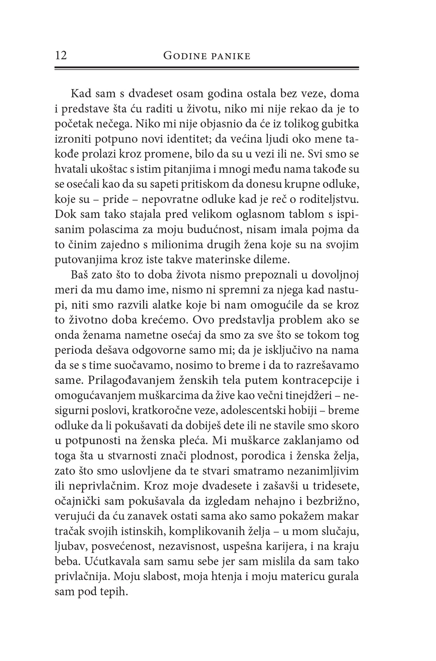 GODINE PANIKE izlasci, nedoumice i odluka nad odlukama - Nel Frizel