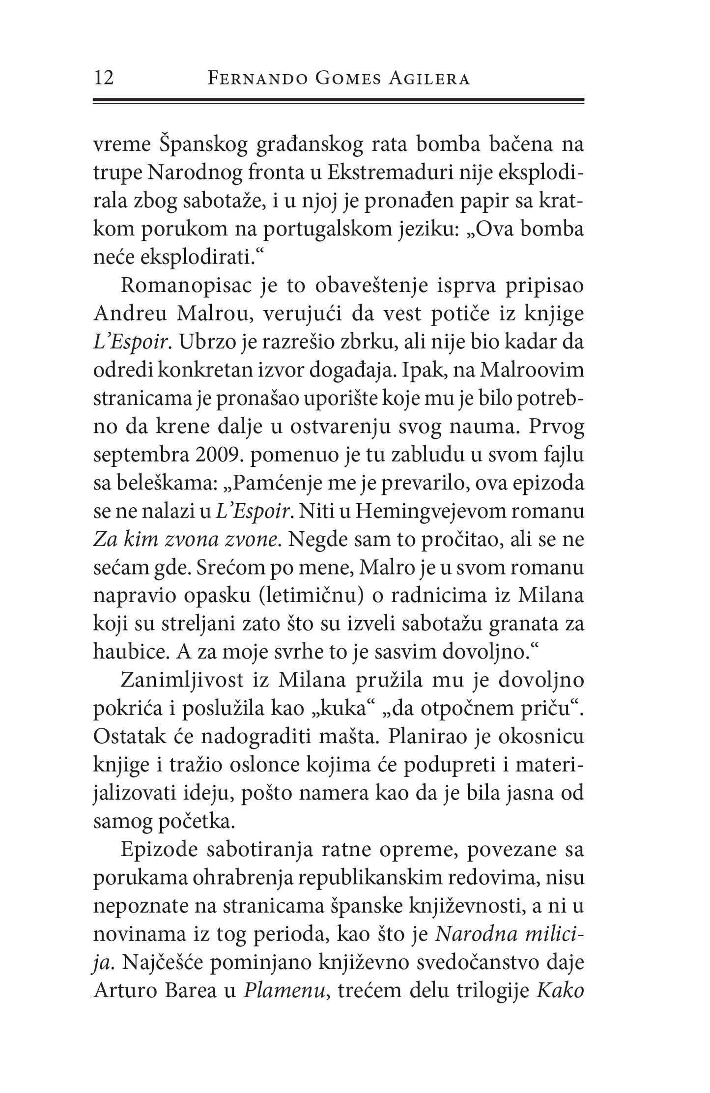 HELEBARDE, HELEBARDE, KREMENJAČE, KREMENJAČE - Žoze Saramago, odlomak iz knjige