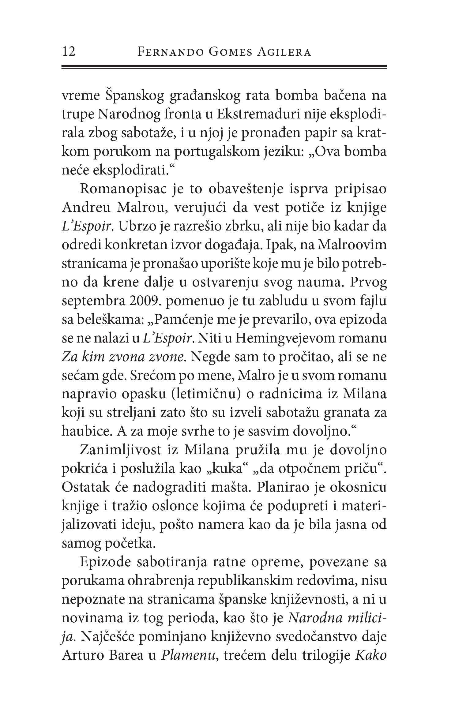 HELEBARDE, HELEBARDE, KREMENJAČE, KREMENJAČE - Žoze Saramago, odlomak iz knjige