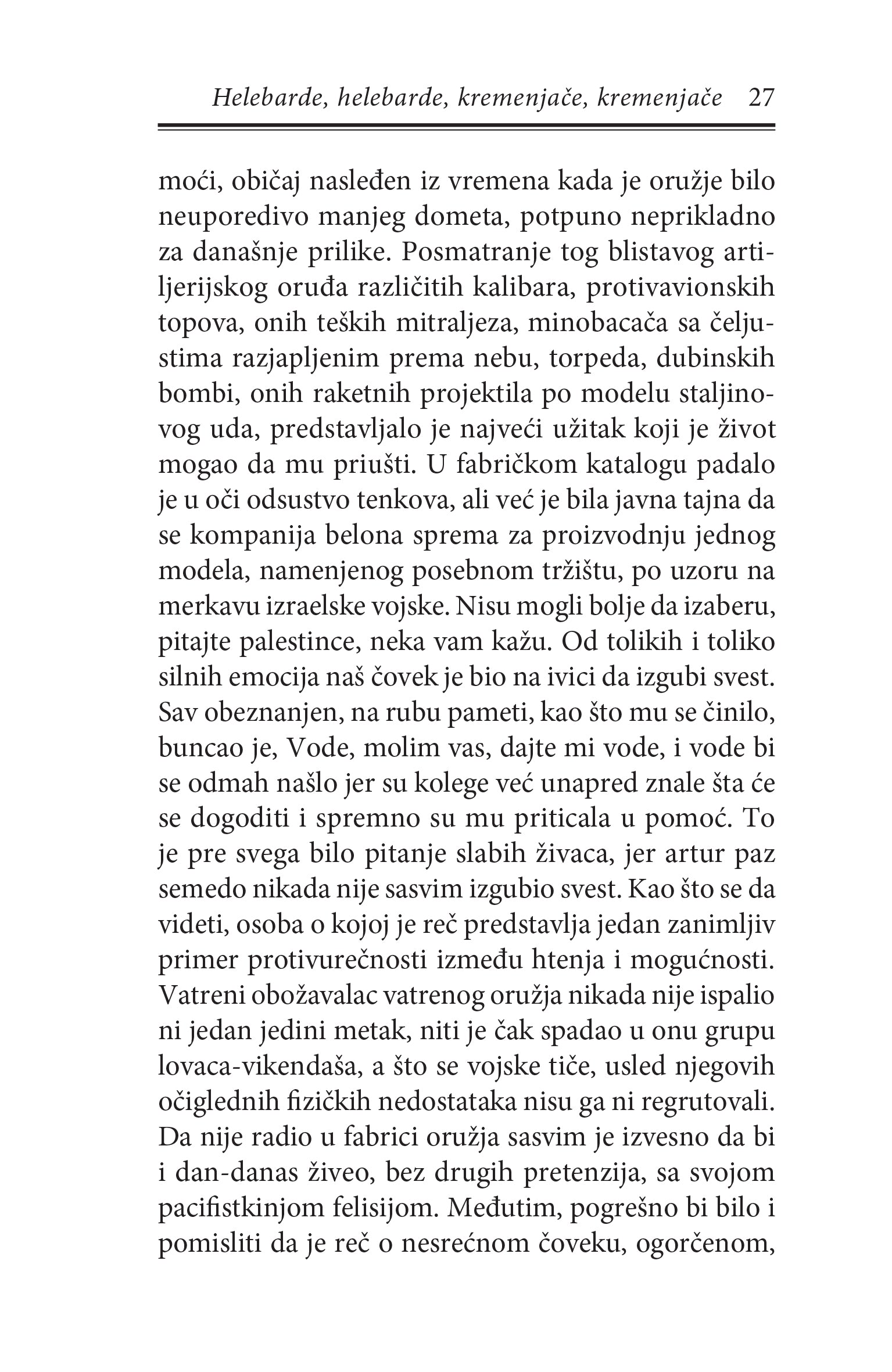 HELEBARDE, HELEBARDE, KREMENJAČE, KREMENJAČE - Žoze Saramago, odlomak iz knjige