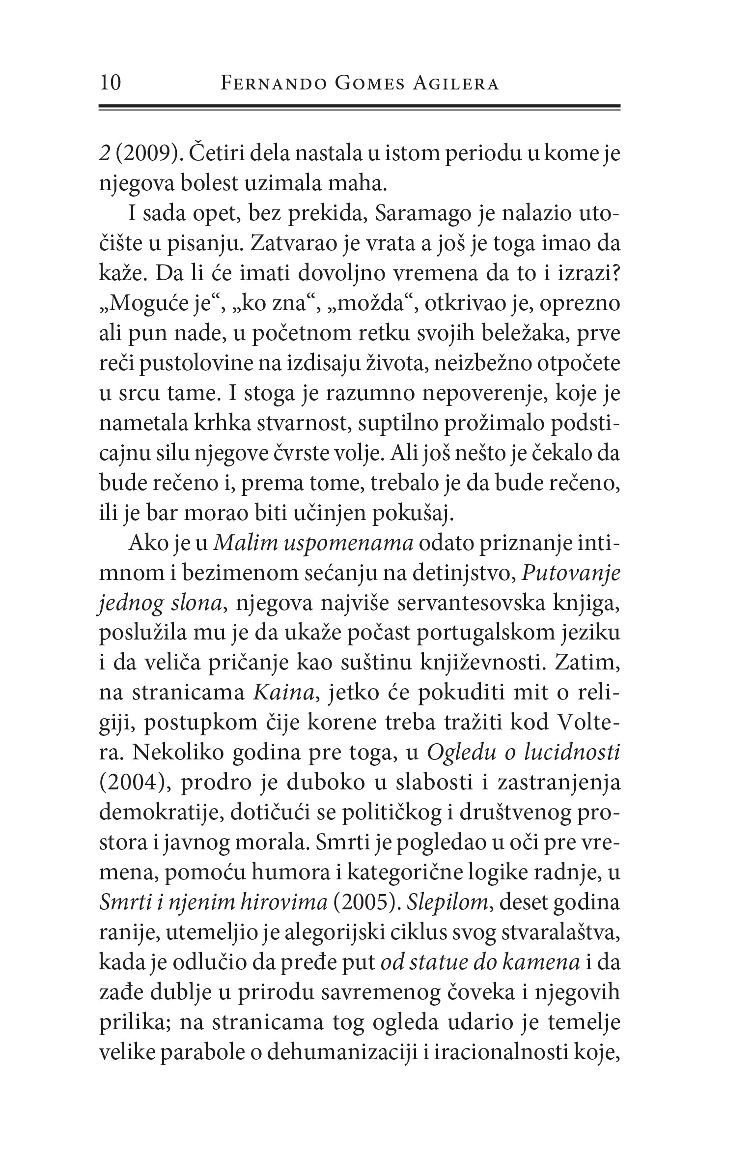 HELEBARDE, HELEBARDE, KREMENJAČE, KREMENJAČE - Žoze Saramago, odlomak iz knjige