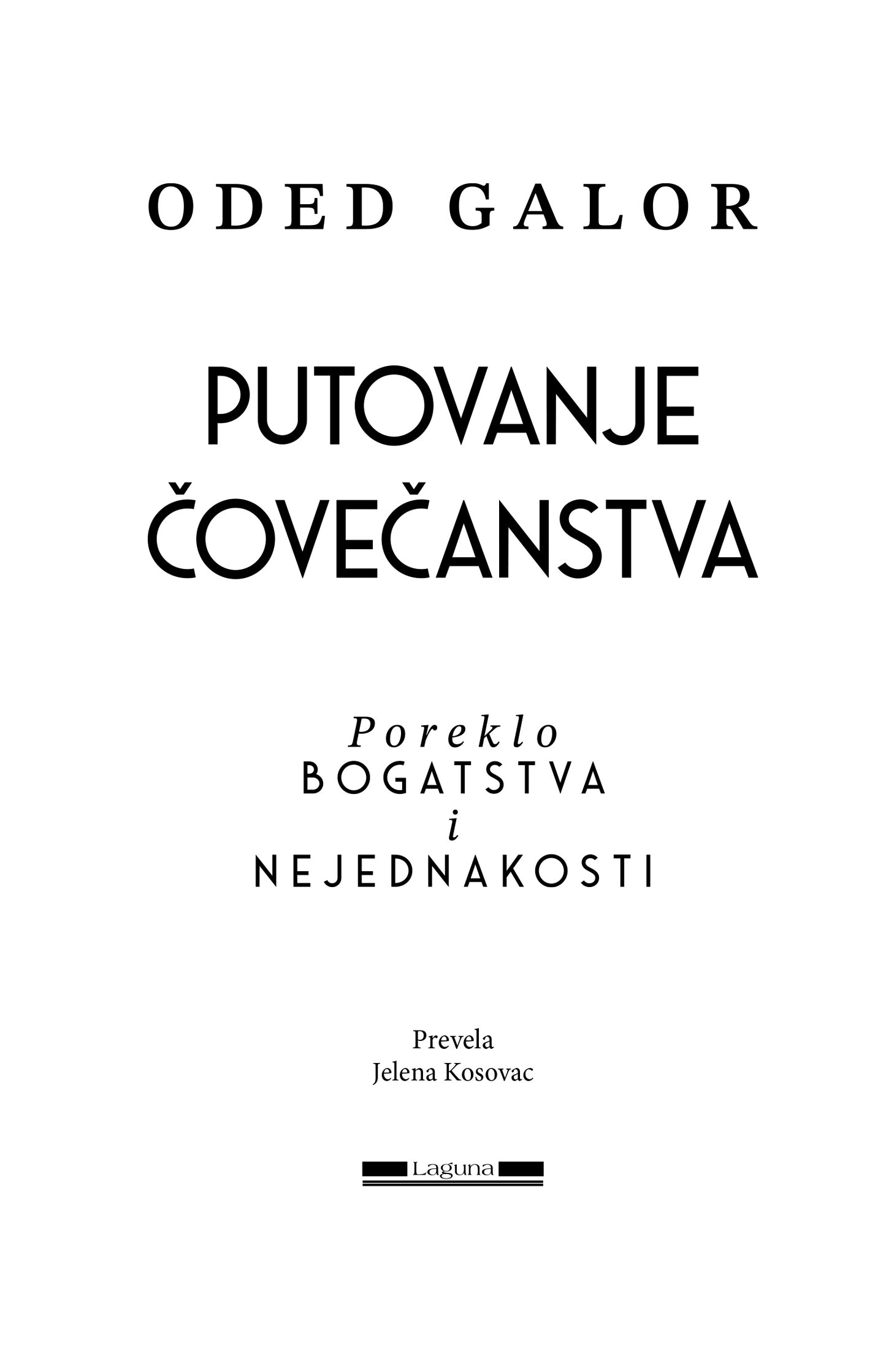 PUTOVANJE ČOVEČANSTVA poreklo bogatsva i nejdnakosti - Oded Galor