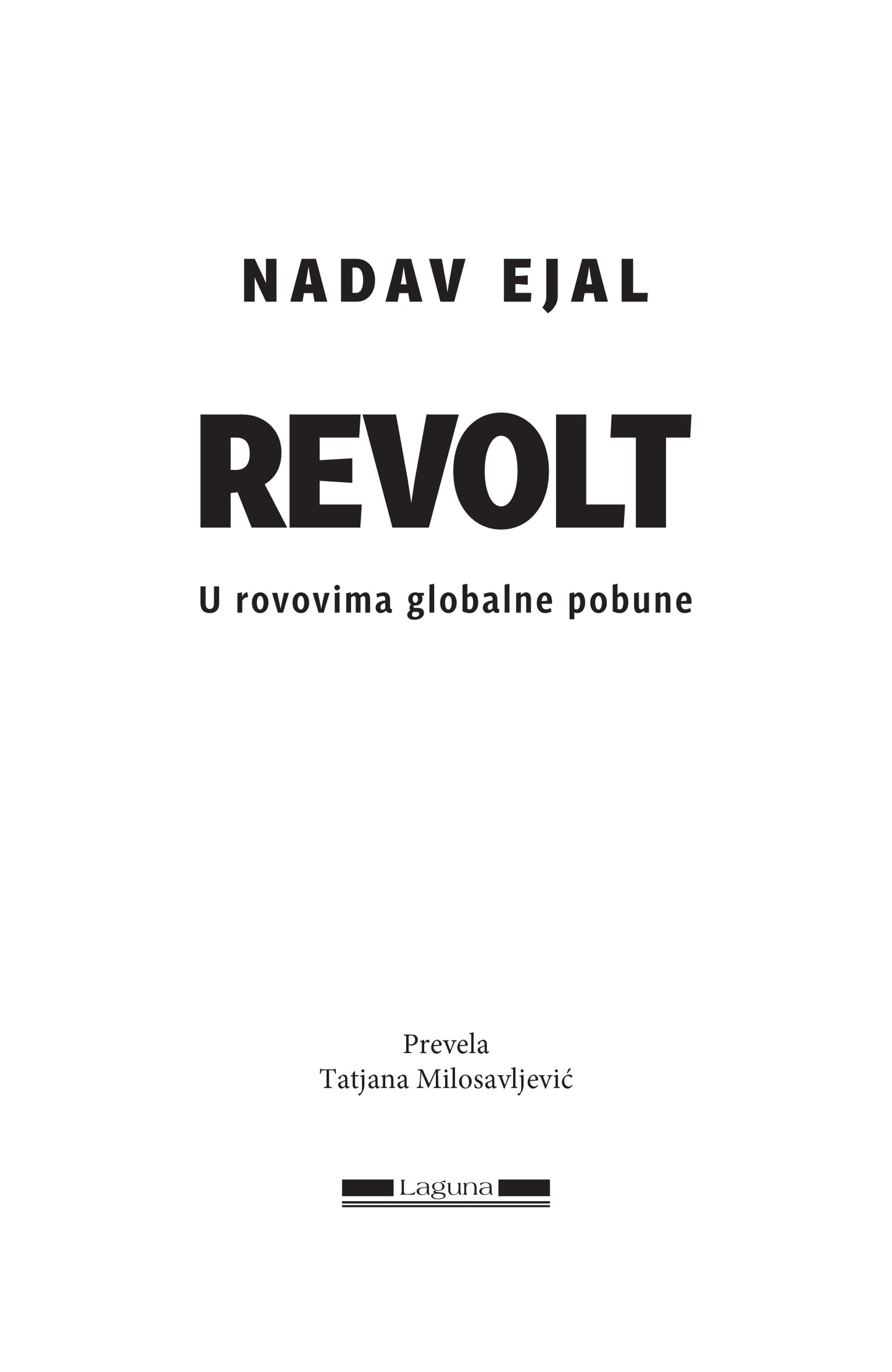 REVOLT u rovovima globalne pobune - Nadav Ejal