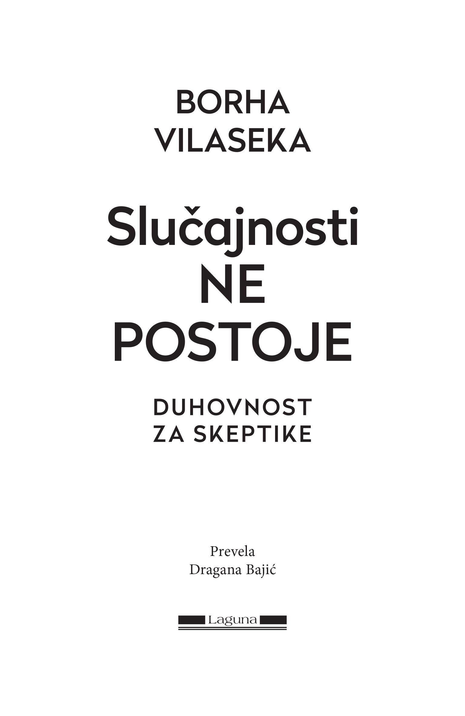SLUČAJNOSTI NE POSTOJE duhovnost za skeptike - Borha Vilaseka, odlomak iz knjige