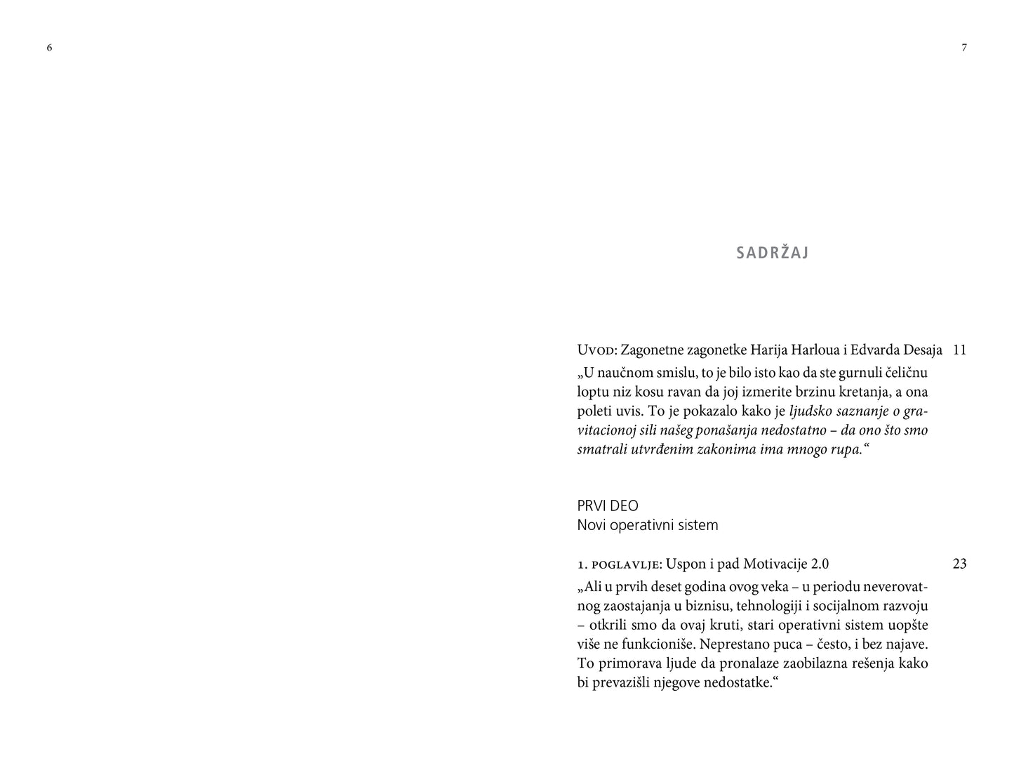 ŠTA NAS POKREĆE neočekivana istina o ljudskoj motivaciji - Danijel H.Pink