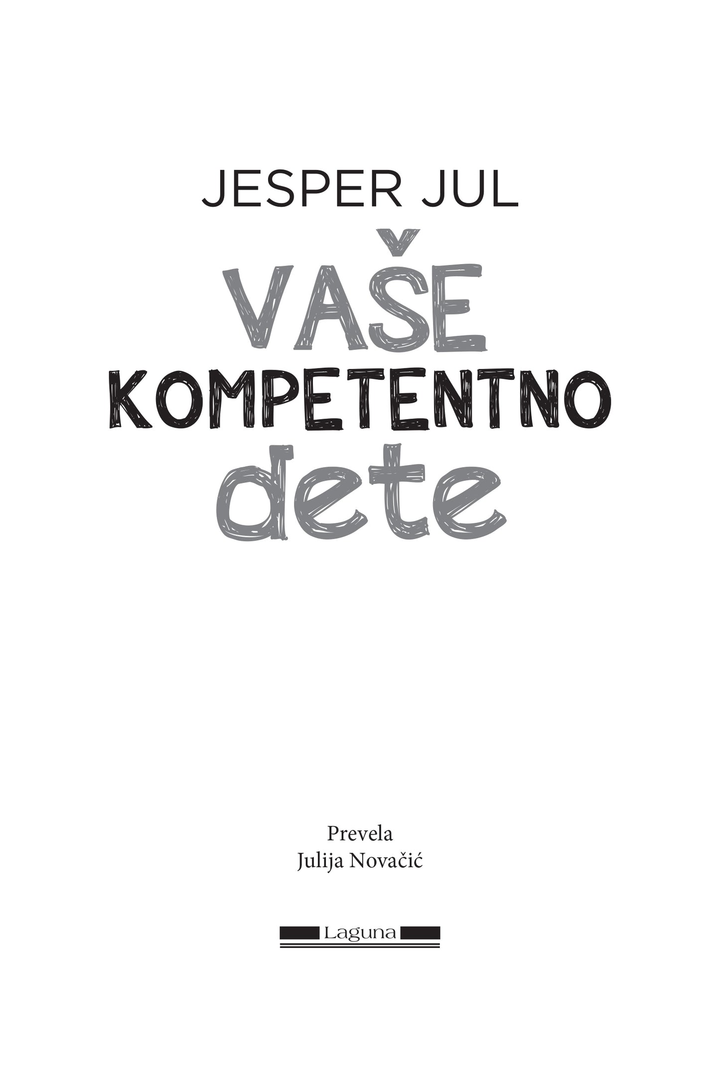 VAŠE KOMPETENTNO DETE - Jesper Jul