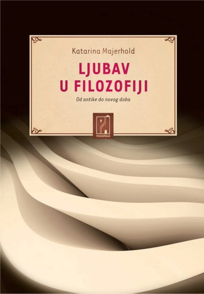 Ljubav u filozofiji – Katarina Majerhold